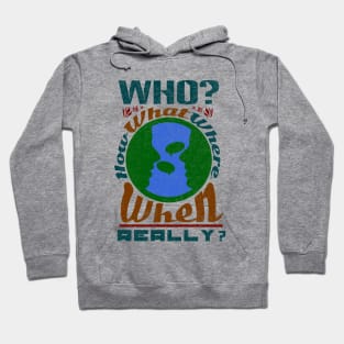 Who, how, what, where, when - fake news & gossip Hoodie